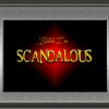 Scandalous