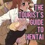 The Tourist's Guide to Hentai