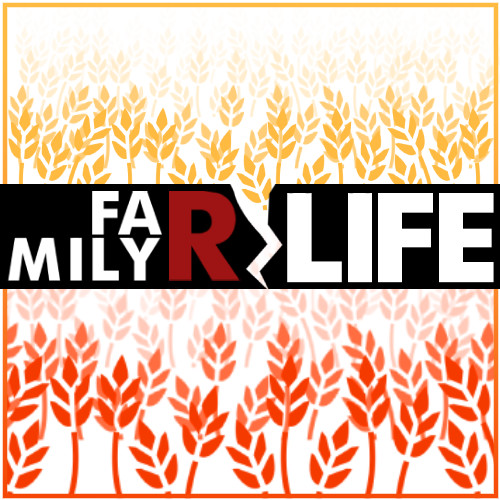 Fa(r)mily Life