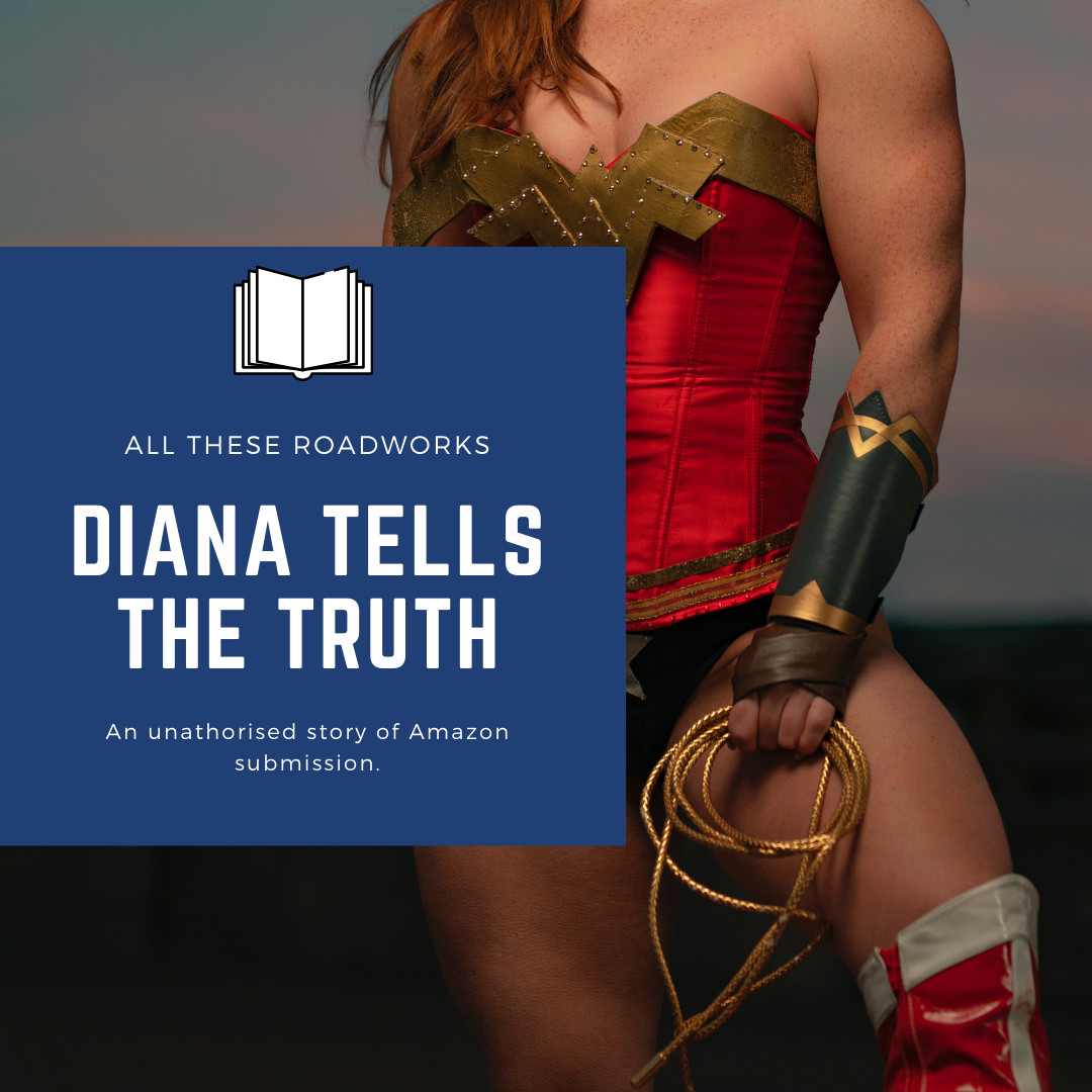 Diana Tells The Truth