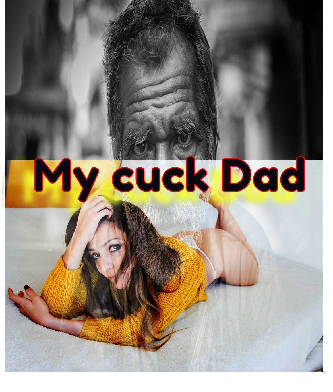 My Cuck Dad