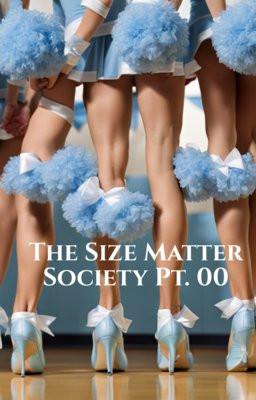The Size Matter Society Pt. 00