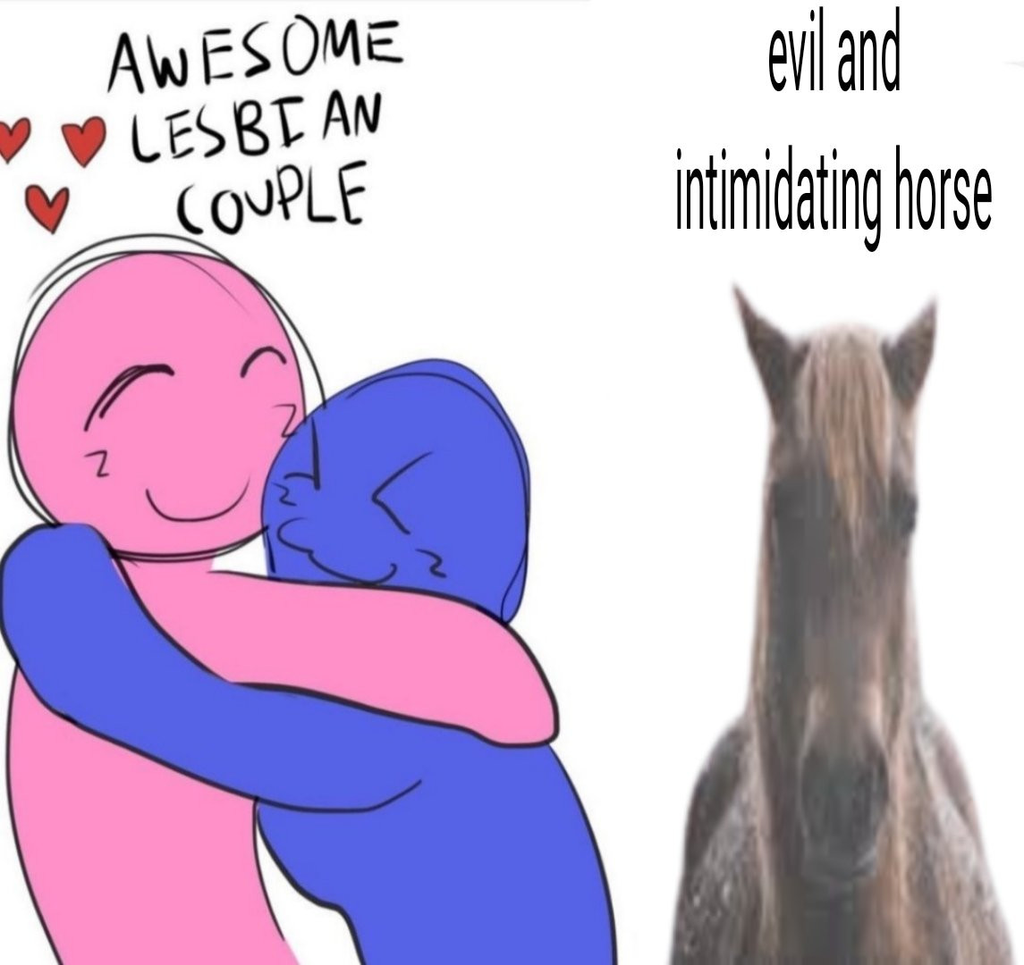 Evil and Intimidating Horse vs Awesome Lesbian Couple
