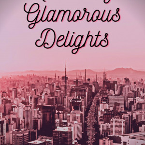 A Tale of Glamorous Delights