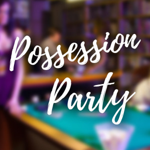 Possession Party