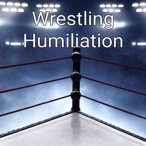 Wrestling humiliation