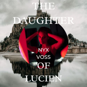 The Daughter of Lucien | Legacies (%)