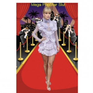 Taylor Swift Mega PopStar Slut