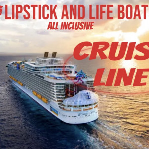 Lipstick and Lifeboats