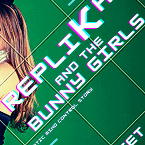 RepliKate and the Bunnygirls