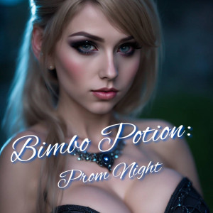 Bimbo Potion: Prom Night