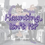 Haunting, Isn&rsquo;t It?