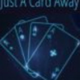 Just A Card Away