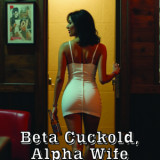 Beta Cuckold, Alpha Wife Pt. 01